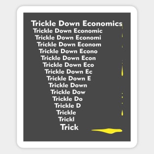 Trickle Down Trick Sticker